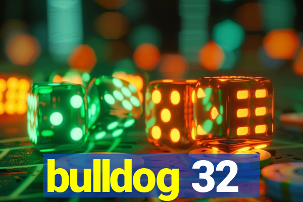 bulldog 32